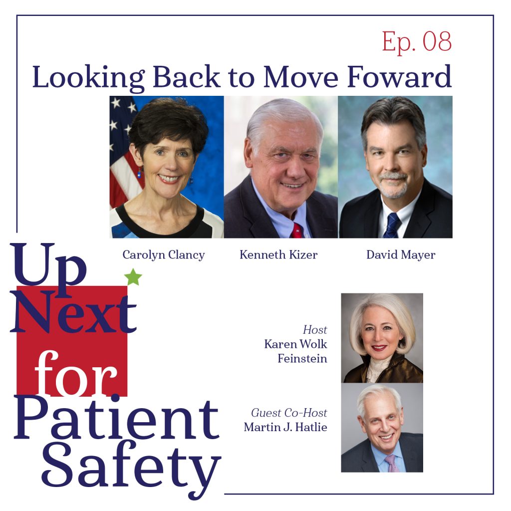 Up Next for Patient Safety: Looking Back to Move Forward