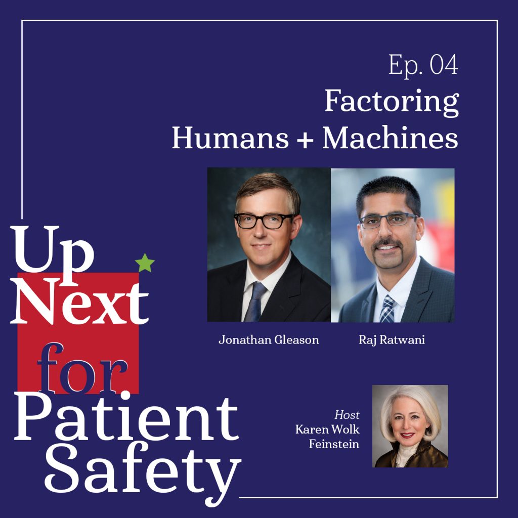 Up Next for Patient Safety: Factoring Humans + Machines