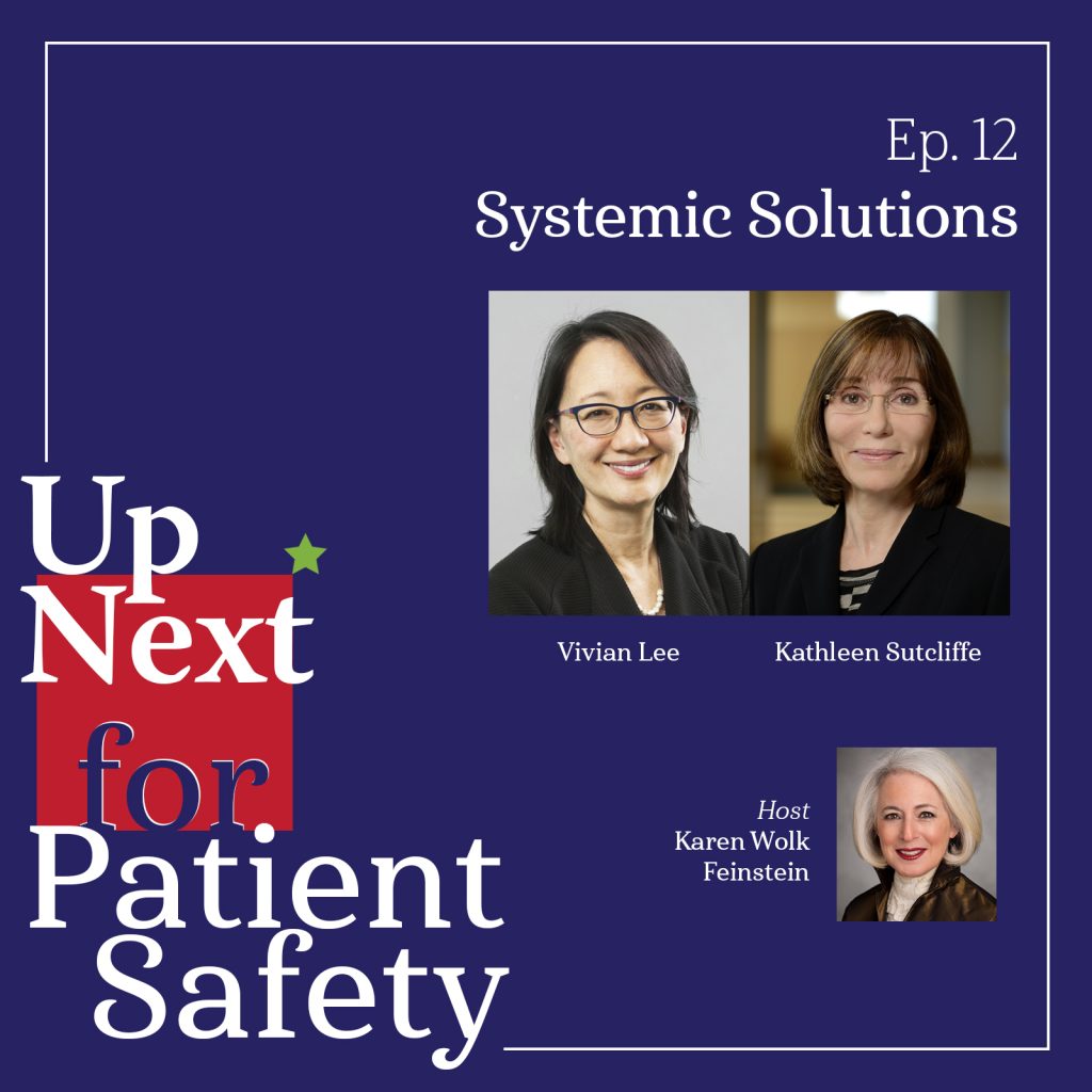 Up Next for Patient Safety Episode 12 Systemic Solutions