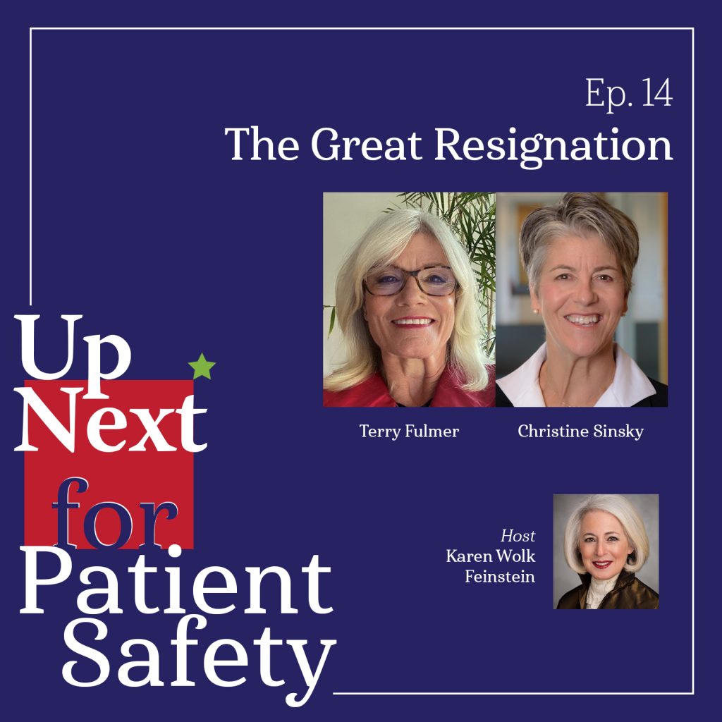 Up Next for Patient Safety Episode 14 The Great Resignation